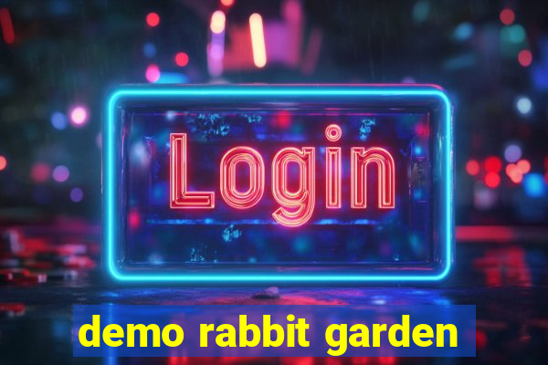 demo rabbit garden